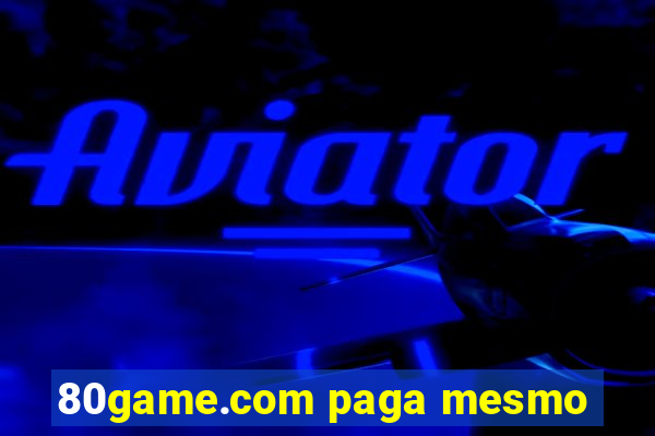 80game.com paga mesmo